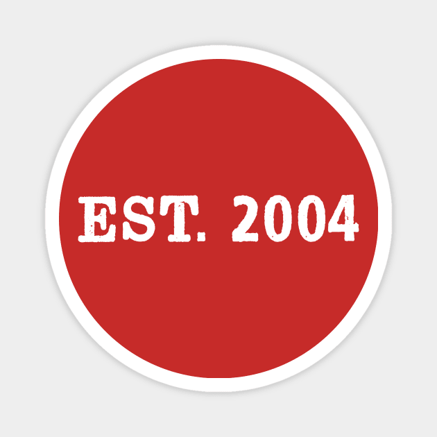 EST. 2004 Magnet by Vandalay Industries